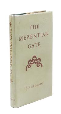 EDDISON, E. R. The Mezentian Gate. Curwen Press, 1958. First edition.