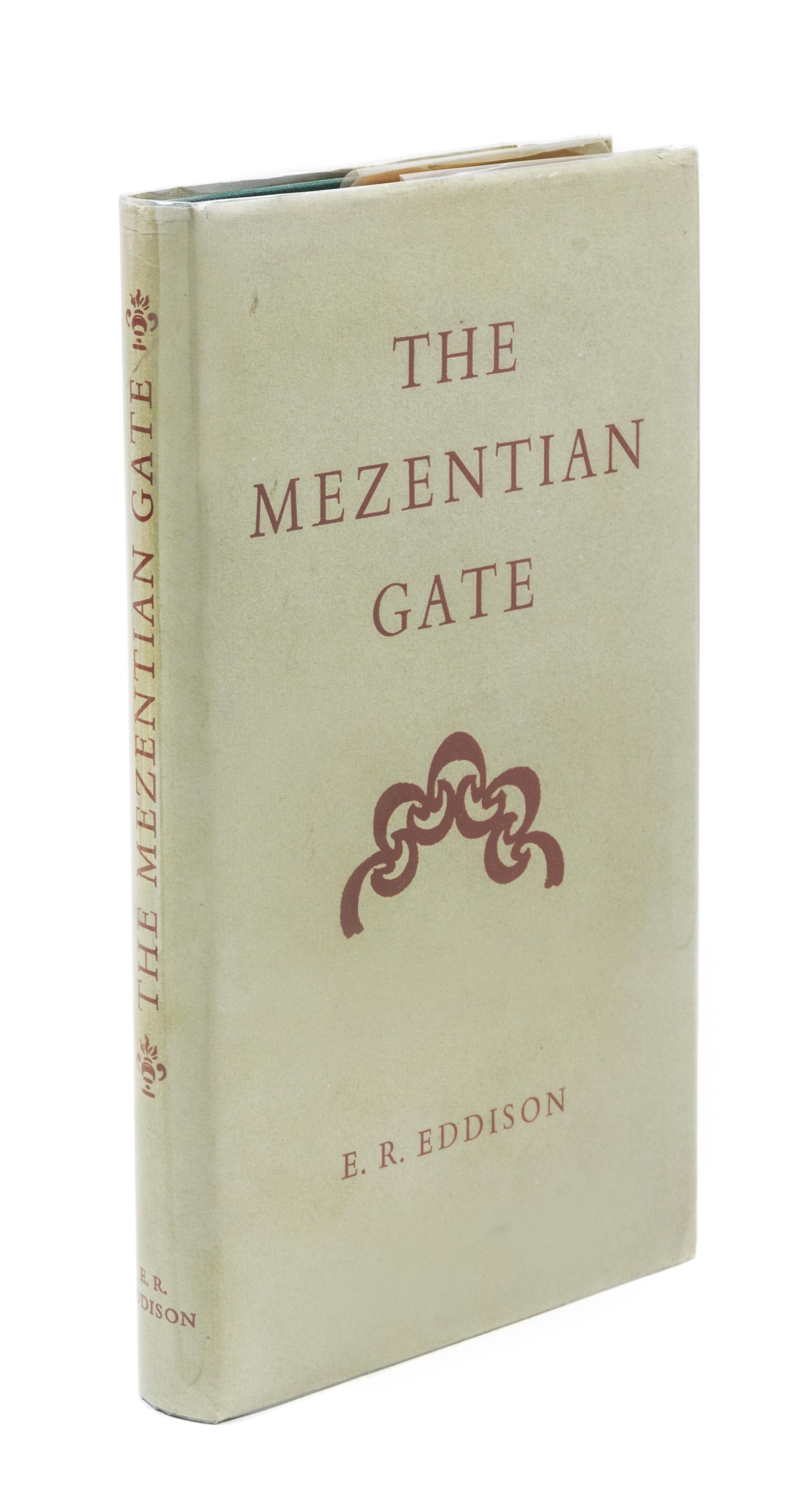 EDDISON, E. R. The Mezentian Gate. Curwen Press, 1958. First edition.