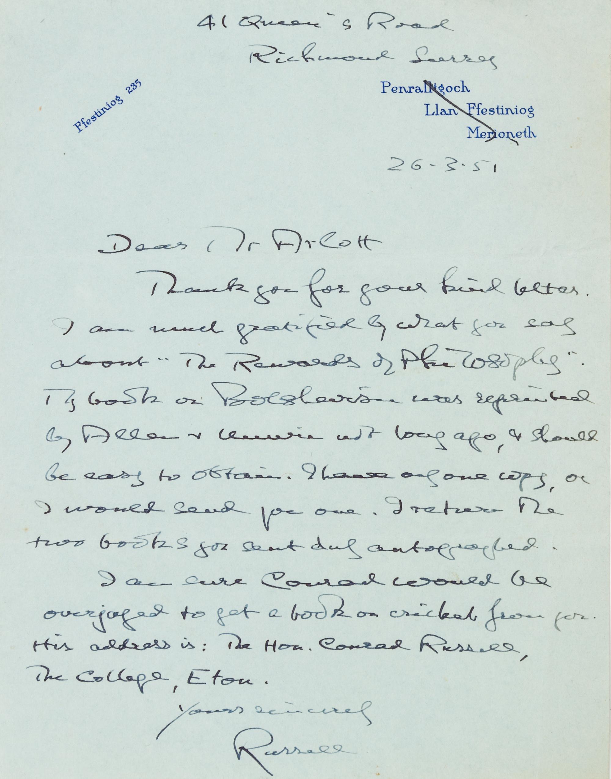 RUSSELL, Bertrand (1872-1970). Autograph letter signed ("Russell"), to Mr. Arcott. Richmond Surrey, 26 March 1951.
