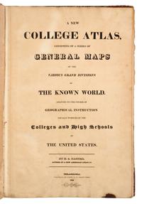 TANNER, Henry Schenck (1786-1858). A New College Atlas. Philadelphia: by the author, 1826 (but 1828). RARE.