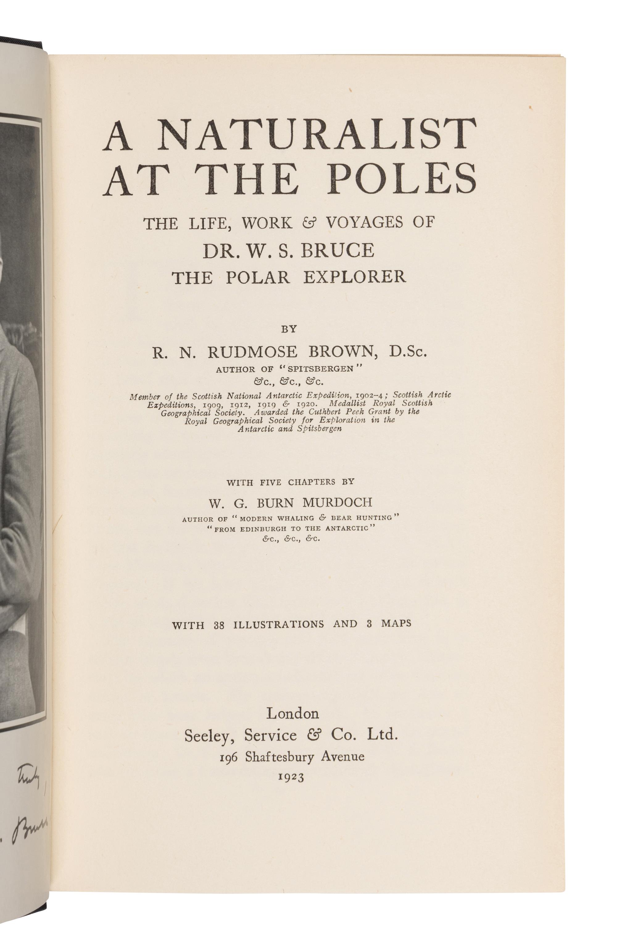 RUDMOSE-BROWN, Robert Neal (1879-1957); Robert Cockburn MOSSMAN (1870-1940); and James Hunter Harvey PIRIE (1878-1965). The Voyage of the 'Scotia'. Being the Record of a Voyage of Exploration in the Antarctic Seas . Edinburgh: Wm. Blackwood, 1906.