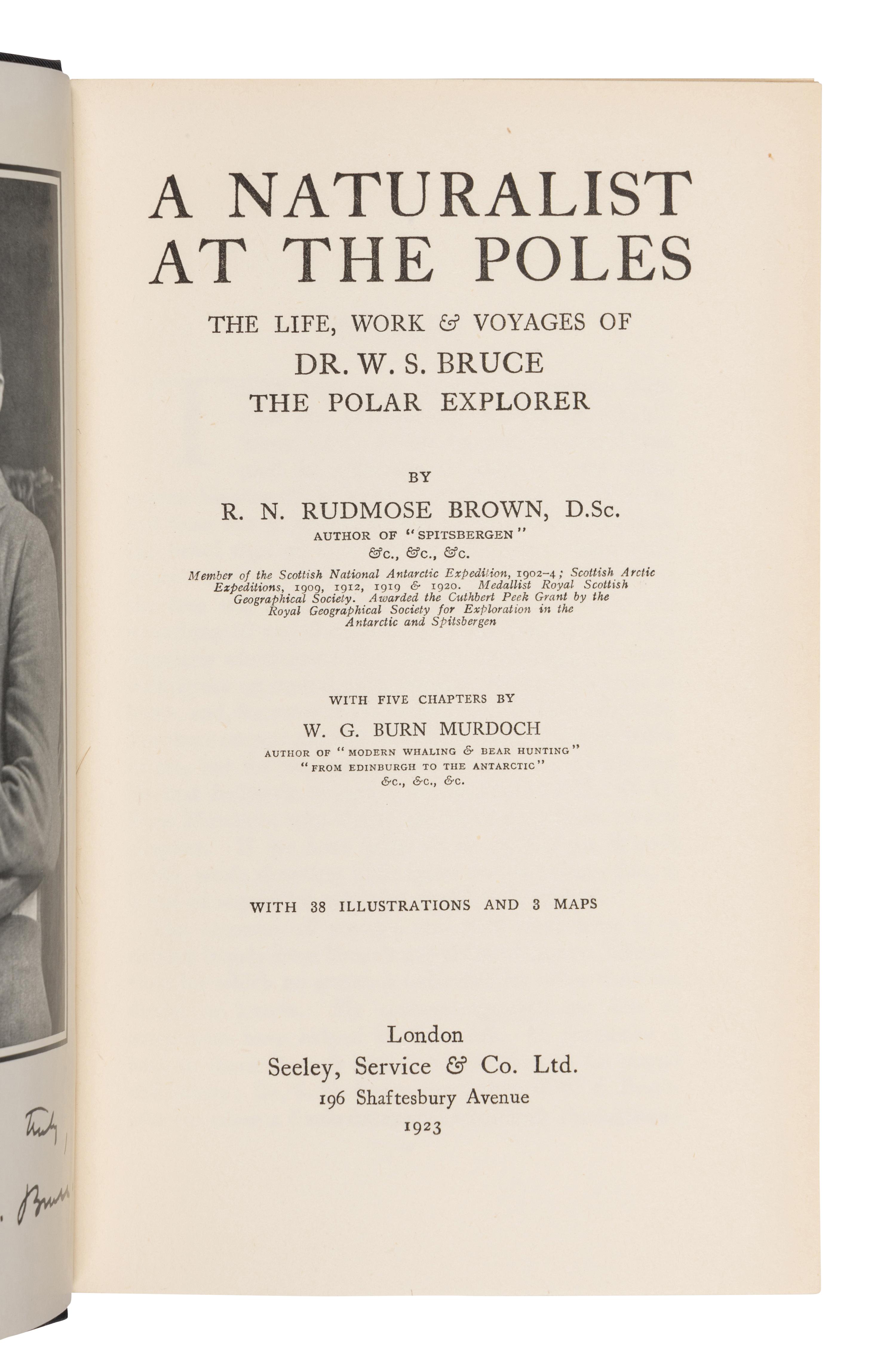 RUDMOSE-BROWN, Robert Neal (1879-1957); Robert Cockburn MOSSMAN (1870-1940); and James Hunter Harvey PIRIE (1878-1965). The Voyage of the 'Scotia'. Being the Record of a Voyage of Exploration in the Antarctic Seas . Edinburgh: Wm. Blackwood, 1906.
