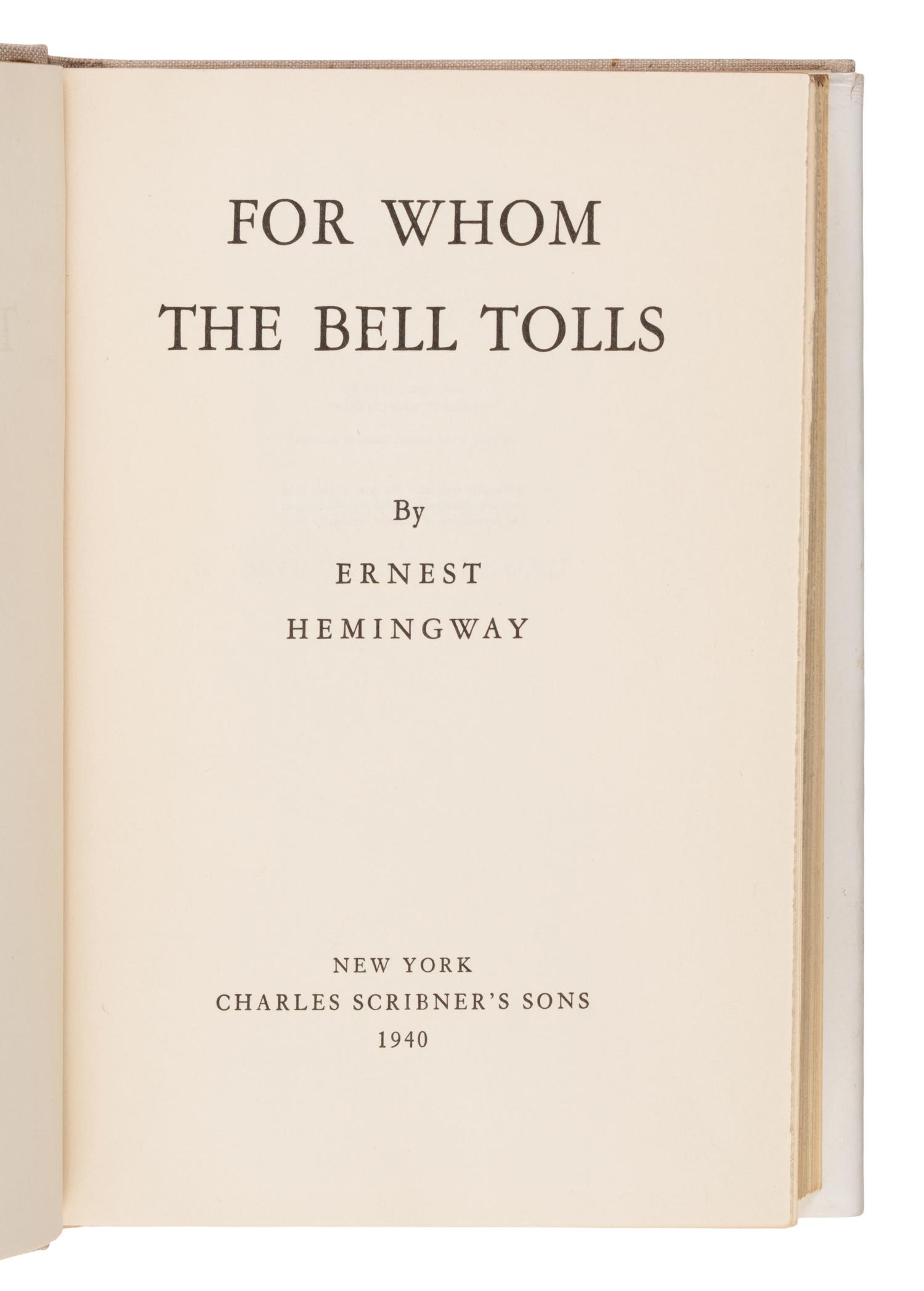 Hemingway, Ernest (1899-1961). For Whom the Bell Tolls . New York: Charles Scribner's Sons, 1940.
