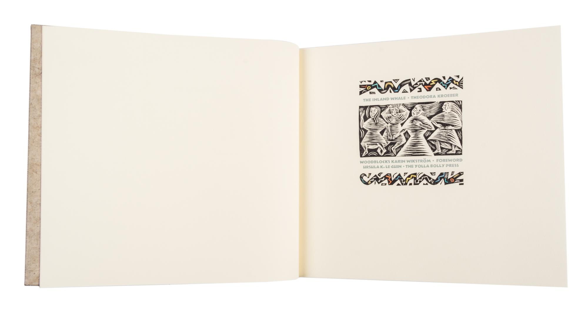(YOLLA BOLLY PRESS) KROEBER, THEODORA. The Inland Whale. [Covelo, CA], (1987). First, limited ed., signed by the illustrator.