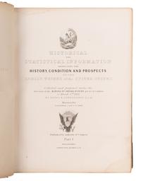 SCHOOLCRAFT, Henry Rowe (1793-1864). Historical and Statistical Information Respecting the History, Condition and Prospects of the Indian Tribes of the United States.... Philadelphia: Lippincott, Grambo & Co., 1851.
