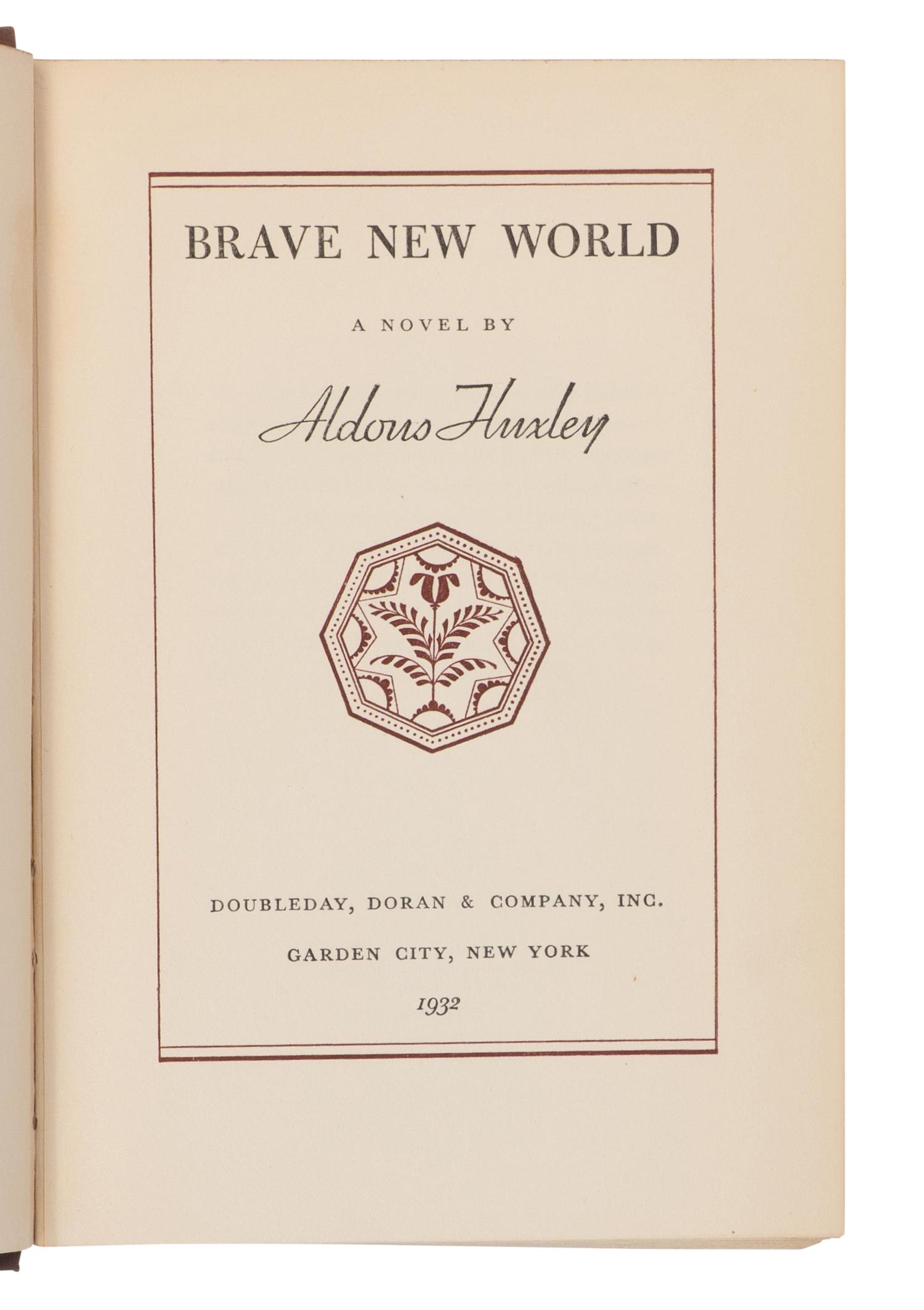 HUXLEY, Aldous (1894-1963). Brave New World . New York: Garden City: Doubleday, Doran & Company, 1932.