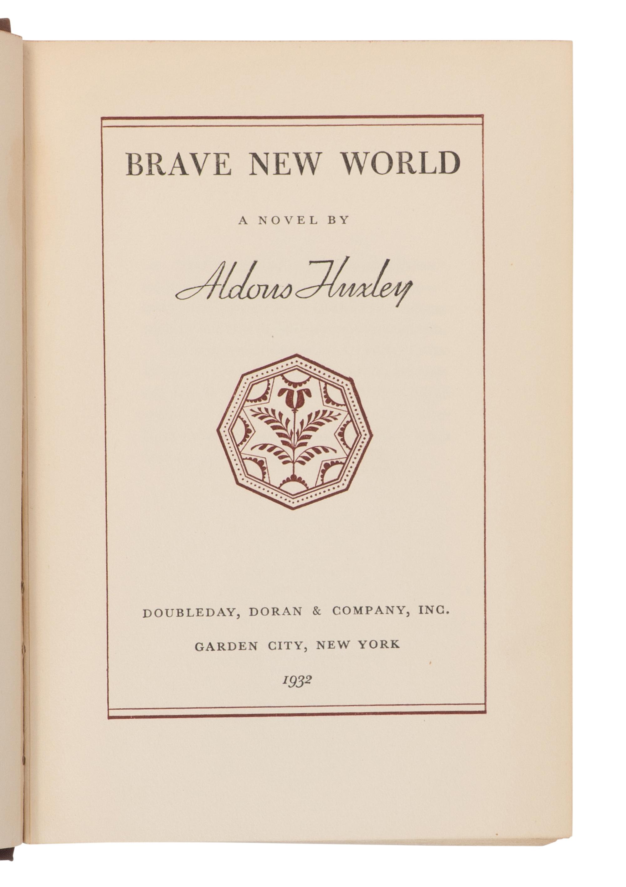 HUXLEY, Aldous (1894-1963). Brave New World . New York: Garden City: Doubleday, Doran & Company, 1932.