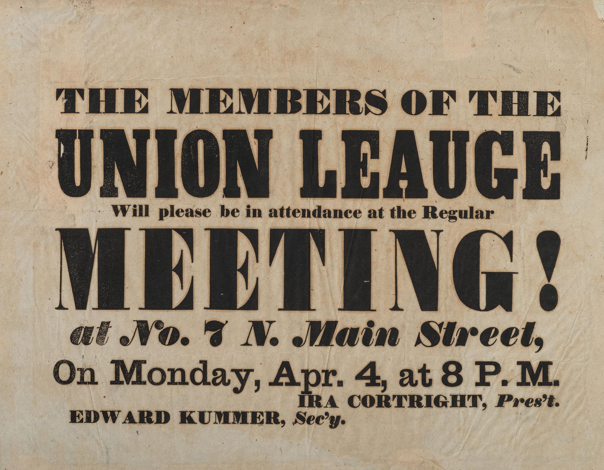 [CIVIL WAR]. The Members of the Union League...Meeting! [Bethlehem, PA]: N.p., [1864].