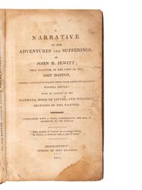 [SHIPWRECK]. JEWITT, John Rodgers. Narrative of the Adventures and Sufferings...During a captivity of nearly three years among the Savages of Nootka Sound . [Edited by Richard Alsop.] Middletown: Seth Richards, 1815.