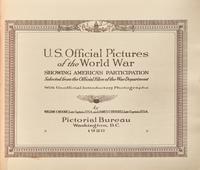 [Black Sun Press] [Crosby, Harry] Moore, William E., and James Russell. U.S. Official Pictures of the World War...