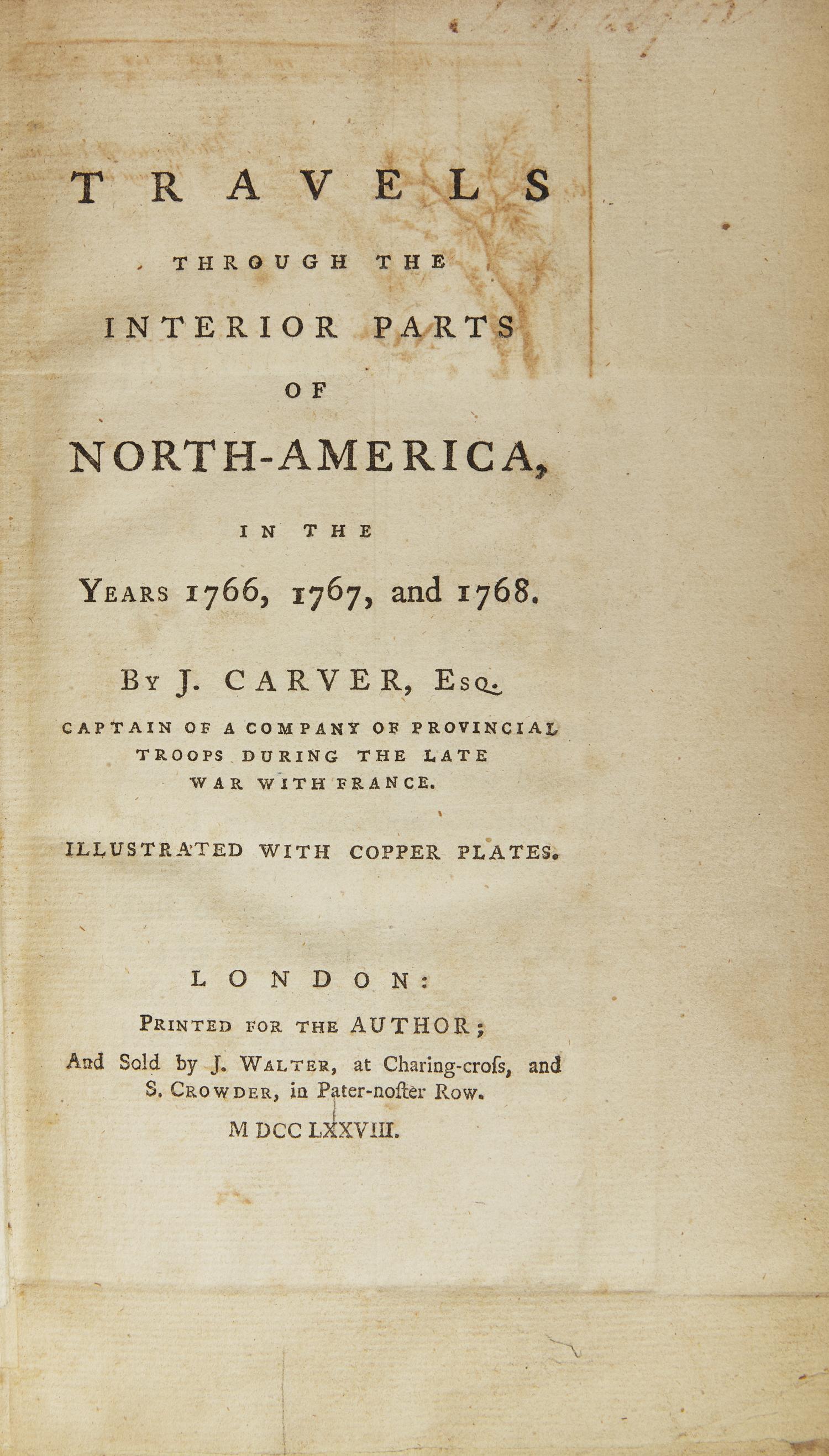 Carver, J(onathan). Travels Through the Interior Parts of North-America, in the Years 1766, 1767, and 1768