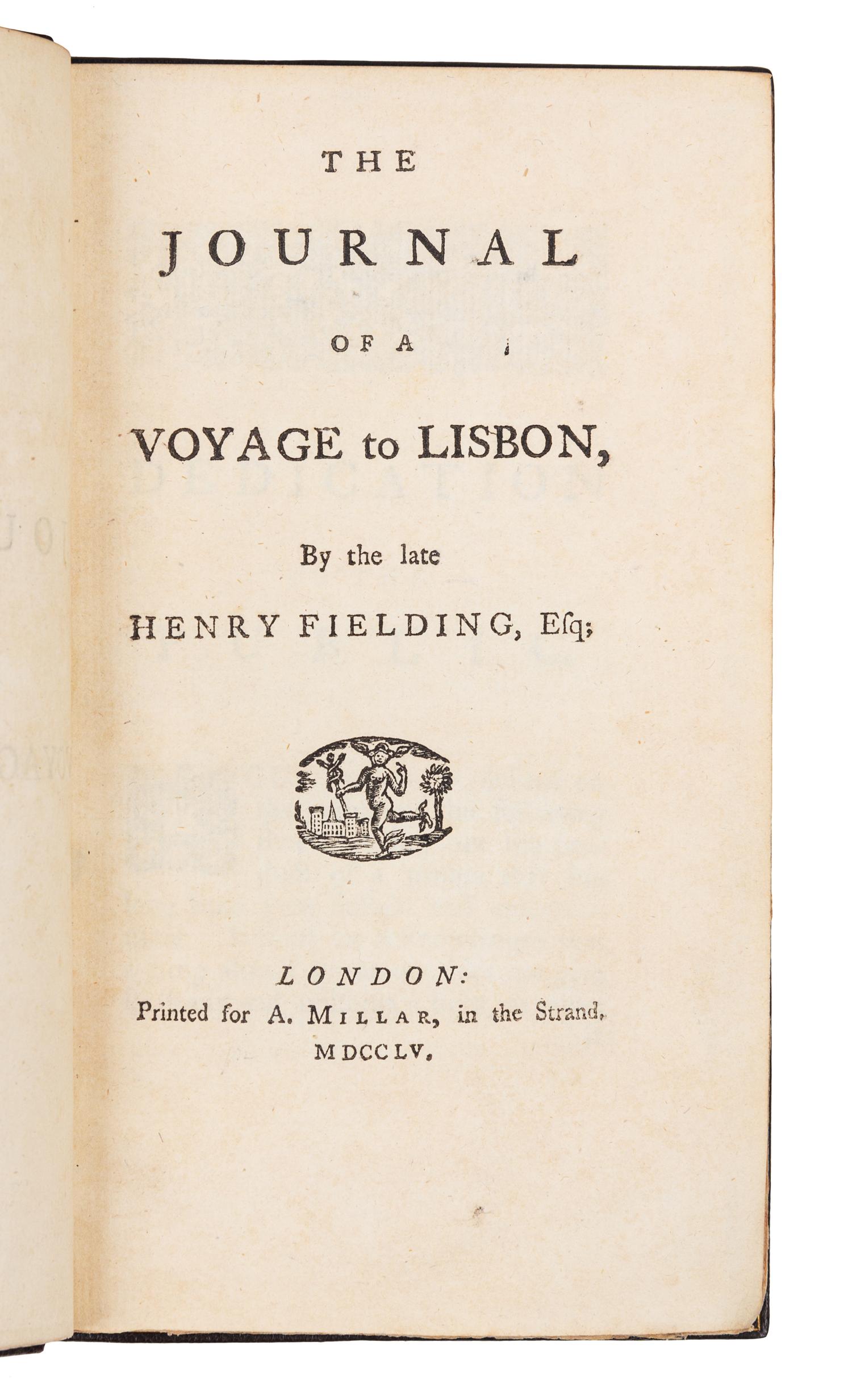 FIELDING, Henry (1707-1754). The Journal of a Voyage to Lisbon. London: for A. Millar, 1755.
