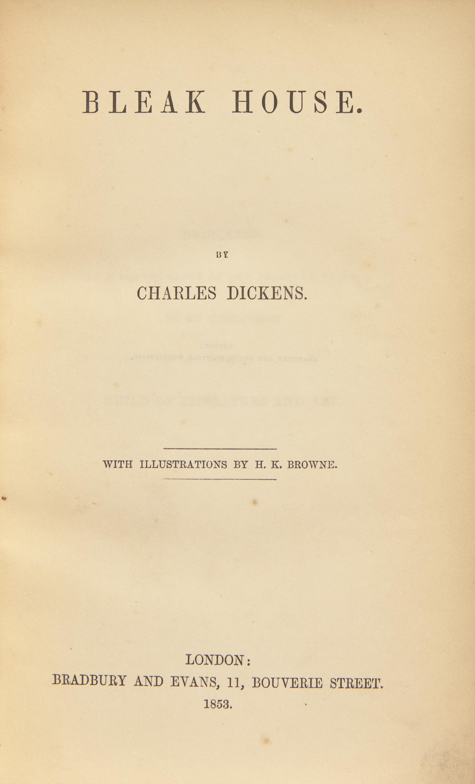 DICKENS, Charles (1812-1870). Bleak House . London: Bradbury and Evans, 1853.
