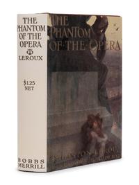 LEROUX, Gaston (1868-1927). The Phantom of the Opera . New York & Indianapolis: The Bobbs-Merrill Company, 1911.