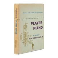 Vonnegut, Kurt (1922-2007). Player Piano . New York: Charles Scribner's Sons, 1952.
