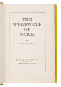 Endore, Guy (1901-1970). The Werewolf of Paris . New York: Farrar & Rinehart, 1933.