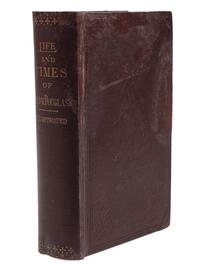 DOUGLASS, Frederick (ca 1817/1818-1895). Life and Times of Frederick Douglass . Hartford, CT: Park Publishing, Co., 1882.