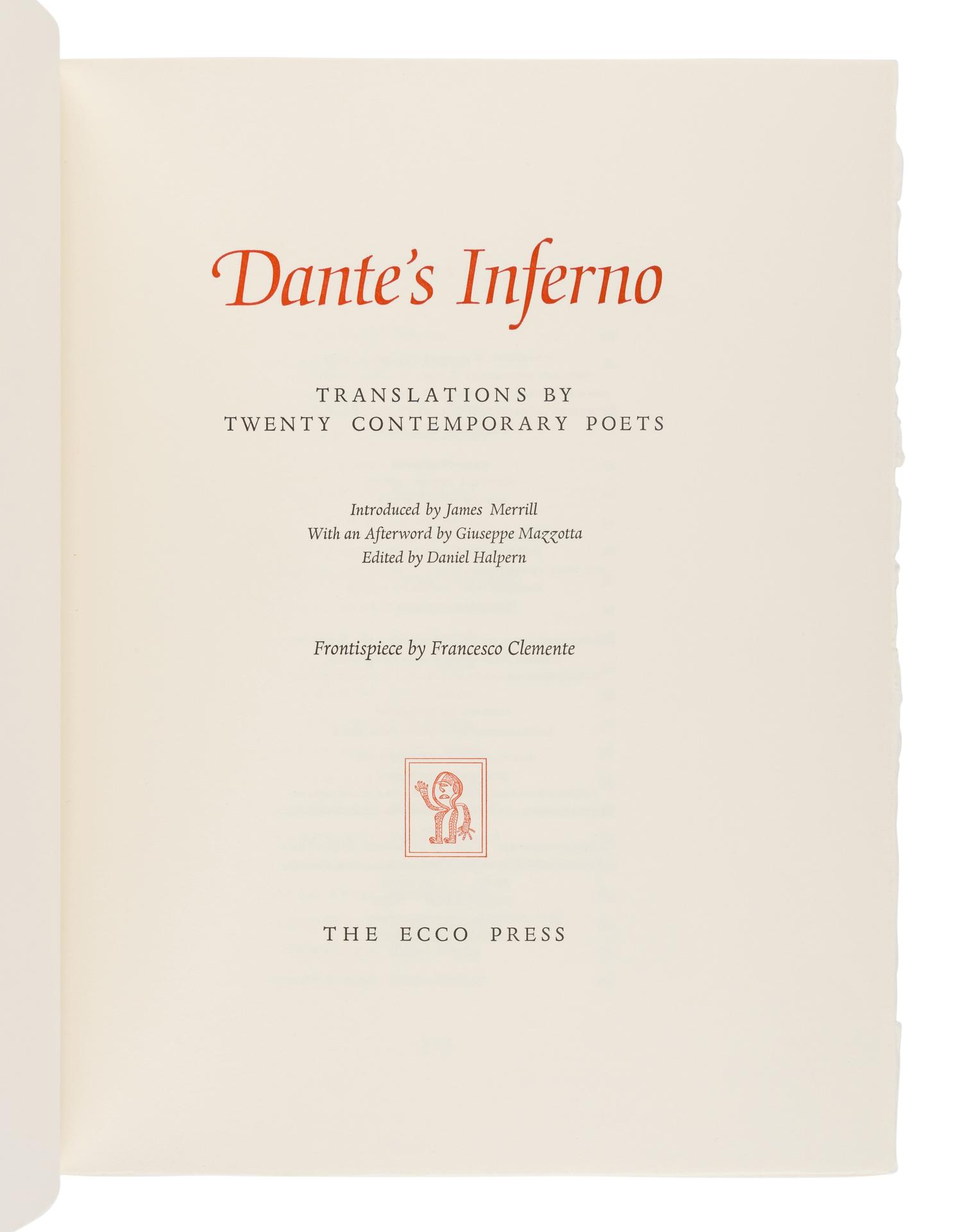 ALIGHIERI, Dante (1265-1321). Dante's Inferno Translations by Twenty Contemporary Poets . Daniel Halpern, editor. Hopewell, NJ: The Ecco Press, 1993.