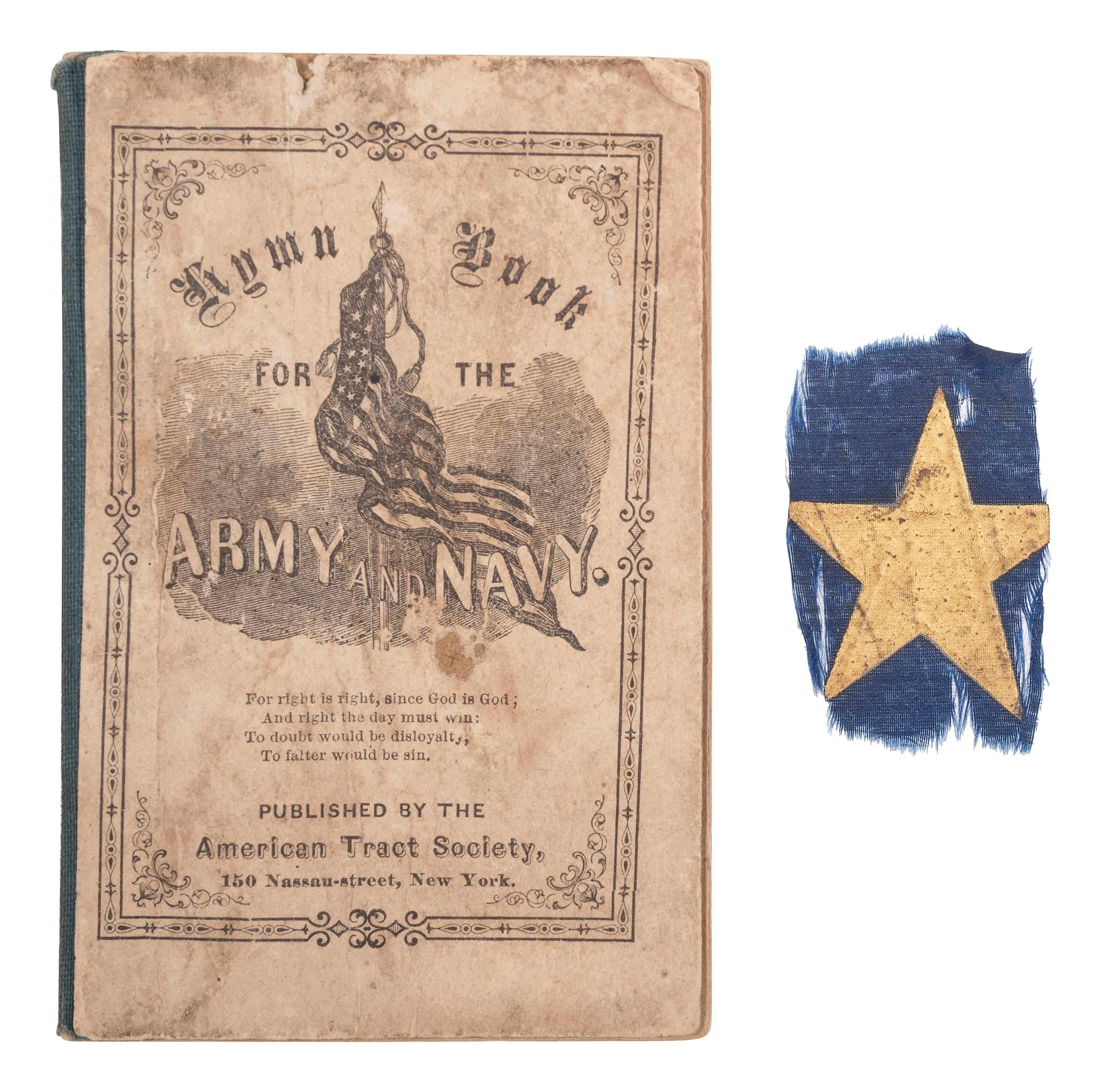 [CIVIL WAR]. Hymn-Book for the Army and Navy. New York: American Tract Society, ca 1863. [With:] Small star from a flag identified to Private David Bennet, 1st Maryland Cavalry.