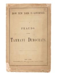 [NEW YORK]. Ephemera related to the state of New York highlighted by a rare copy of an 1871 New York Times investigative report on Boss William M. Tweed and the Tammany Democrats.