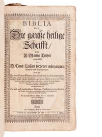 [BIBLE, in German]. Biblia das ist: Die gantze Heilige Schrifte, durch Martin Luther verteutscht... Basel: Caspar Mangoldts, 1665.