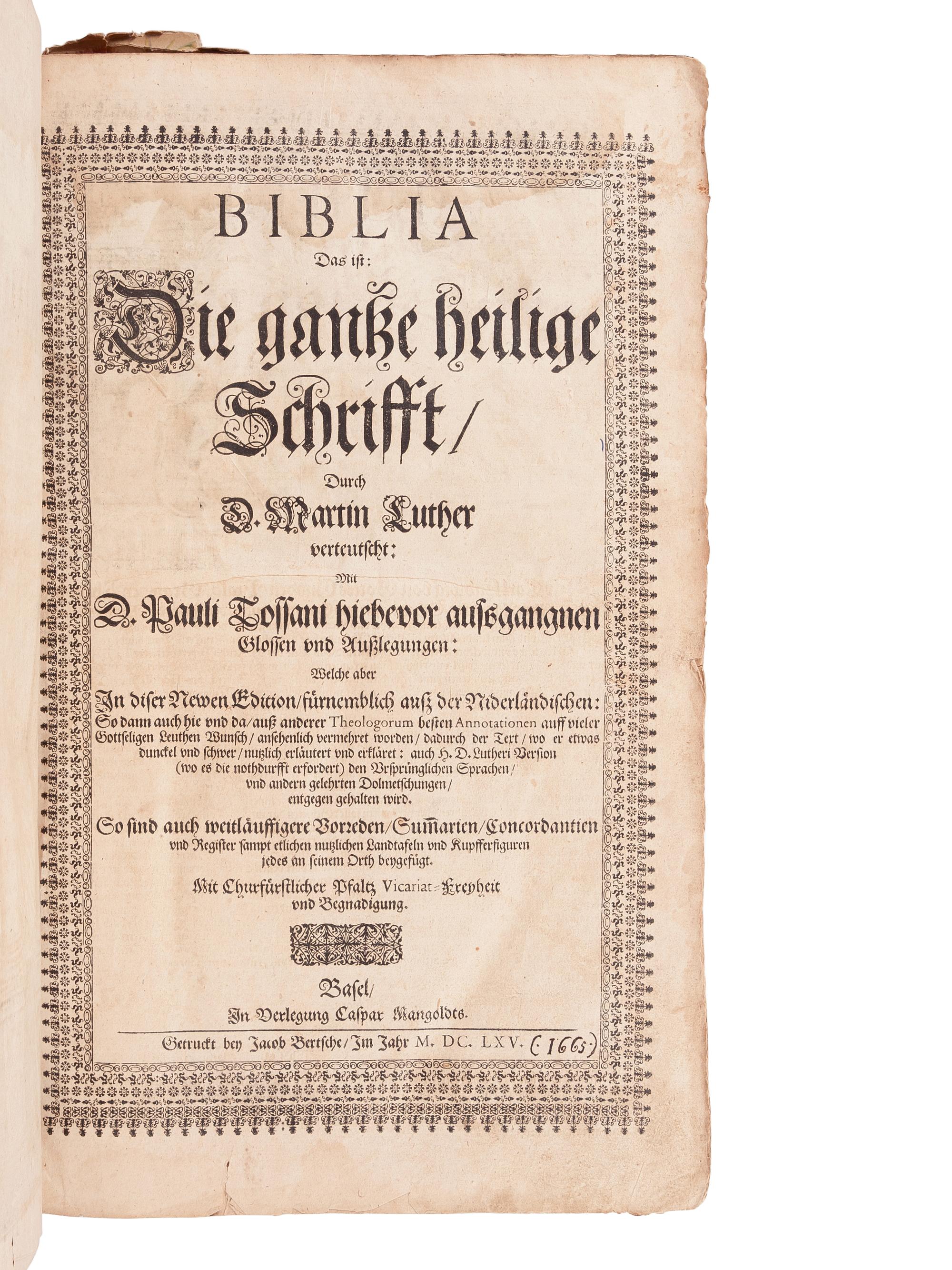 [BIBLE, in German]. Biblia das ist: Die gantze Heilige Schrifte, durch Martin Luther verteutscht... Basel: Caspar Mangoldts, 1665.