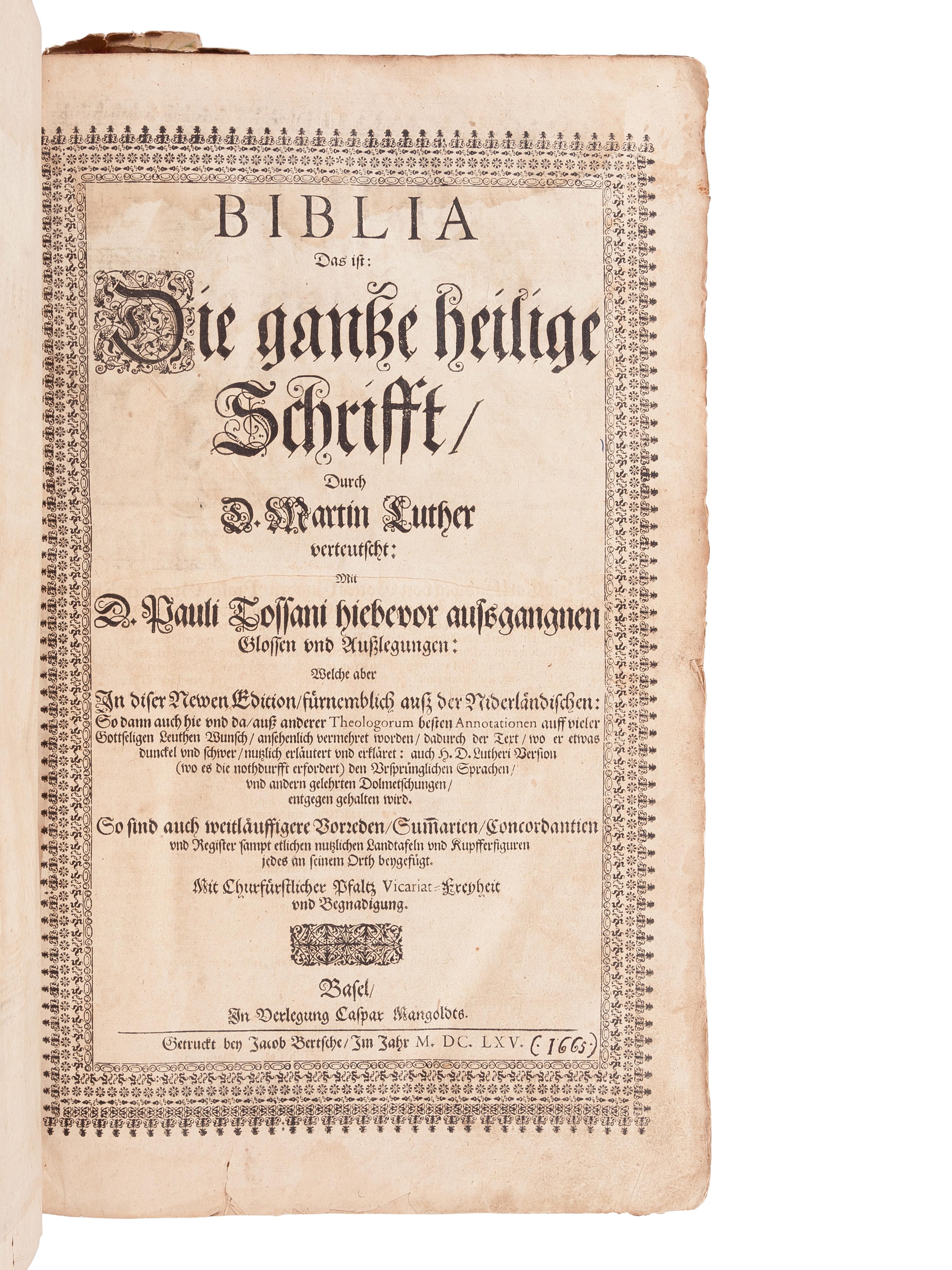 [BIBLE, in German]. Biblia das ist: Die gantze Heilige Schrifte, durch Martin Luther verteutscht... Basel: Caspar Mangoldts, 1665.