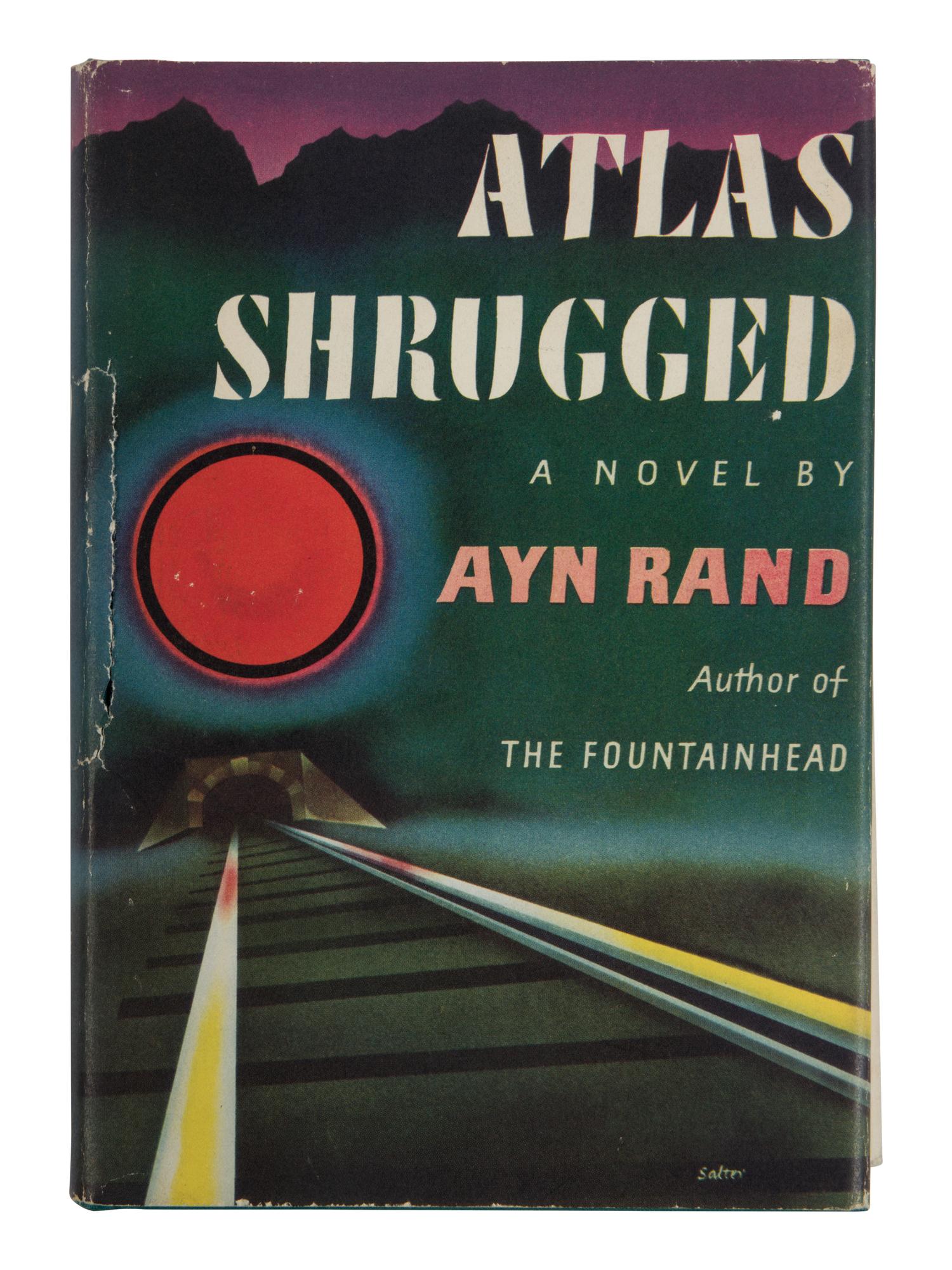 RAND, Ayn (1905-1982). Atlas Shrugged . New York: Random House, 1957.