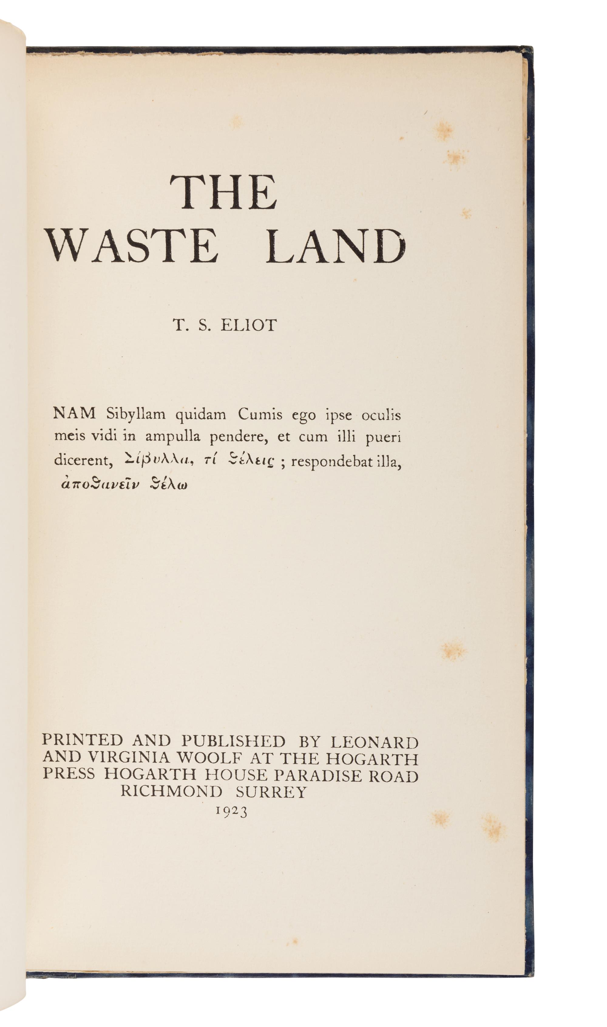 ELIOT, T. S. (1888-1965). The Waste Land . Richmond: By Leonard and Virginia Woolf at the Hogarth Press, 1923.