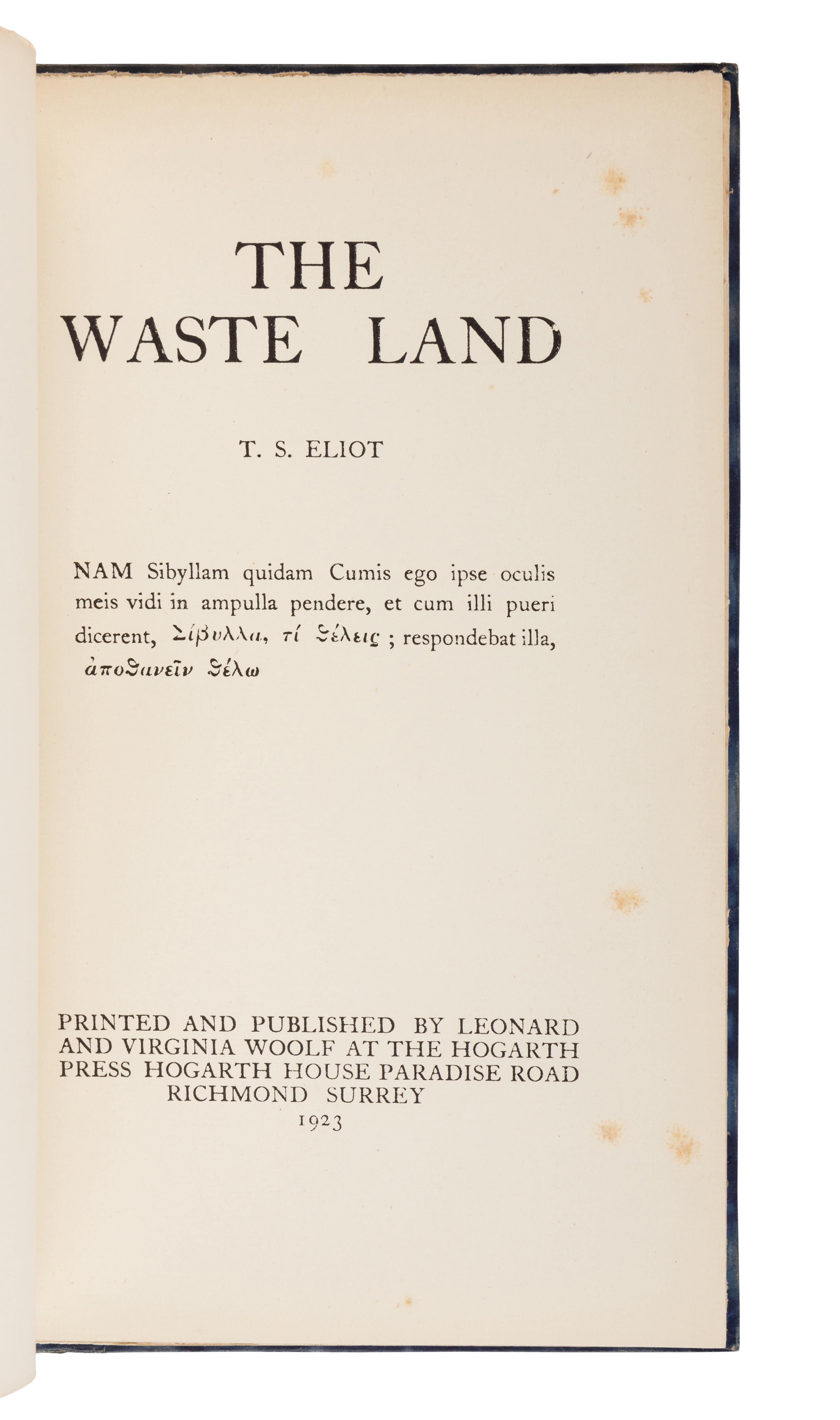 ELIOT, T. S. (1888-1965). The Waste Land . Richmond: By Leonard and Virginia Woolf at the Hogarth Press, 1923.