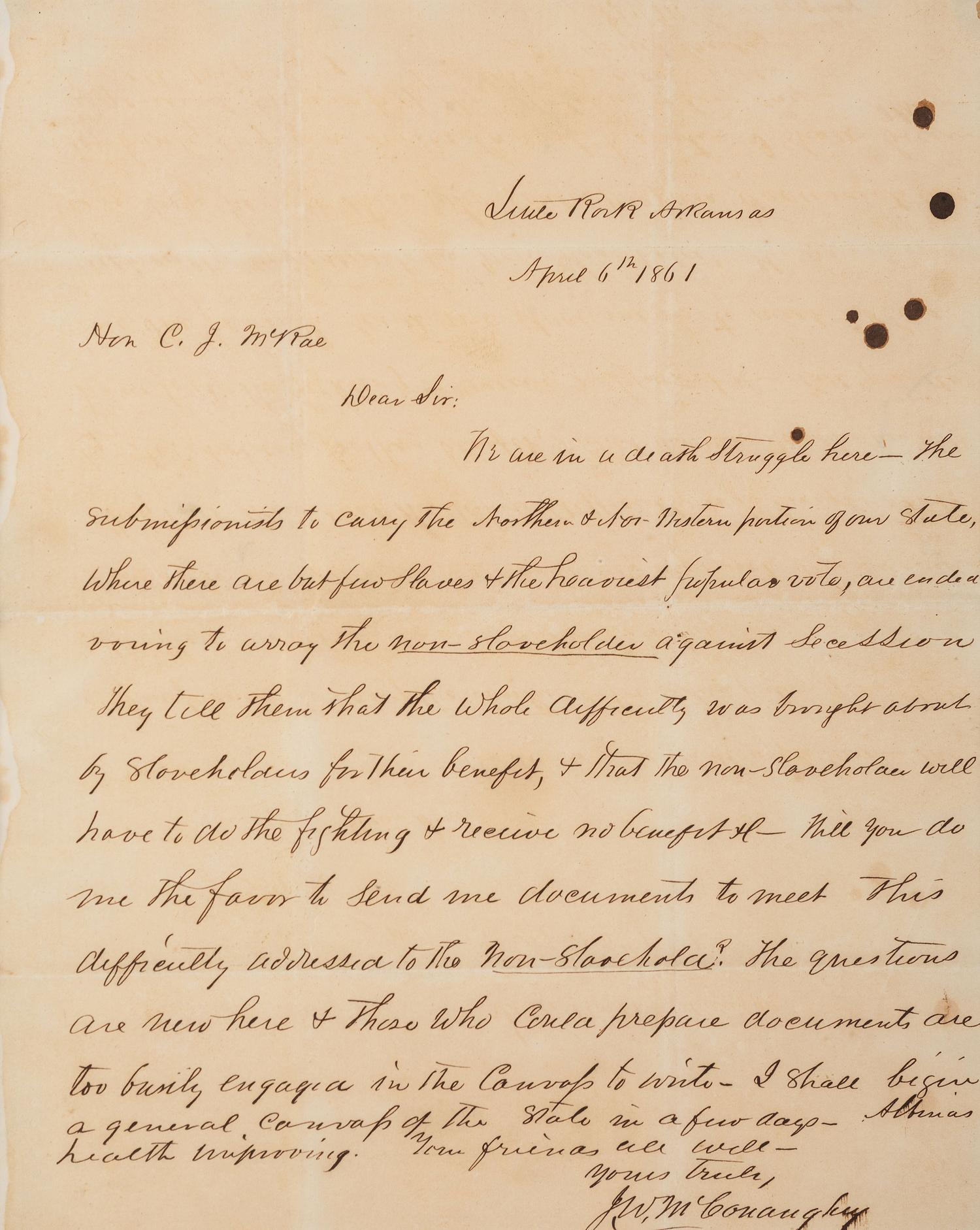 [ENSLAVEMENT & ABOLITION]. 2 letters from J. W. McConaughy of Little Rock, AR, to the C.J. McRae.