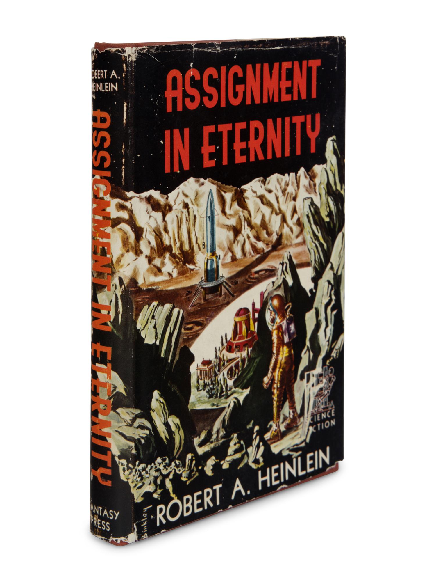 HEINLEIN, Robert Anson (1907-1988). Assignment Eternity . Reading, PA: Fantasy Press, 1953.
