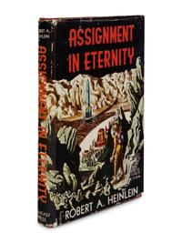 HEINLEIN, Robert Anson (1907-1988). Assignment Eternity . Reading, PA: Fantasy Press, 1953.