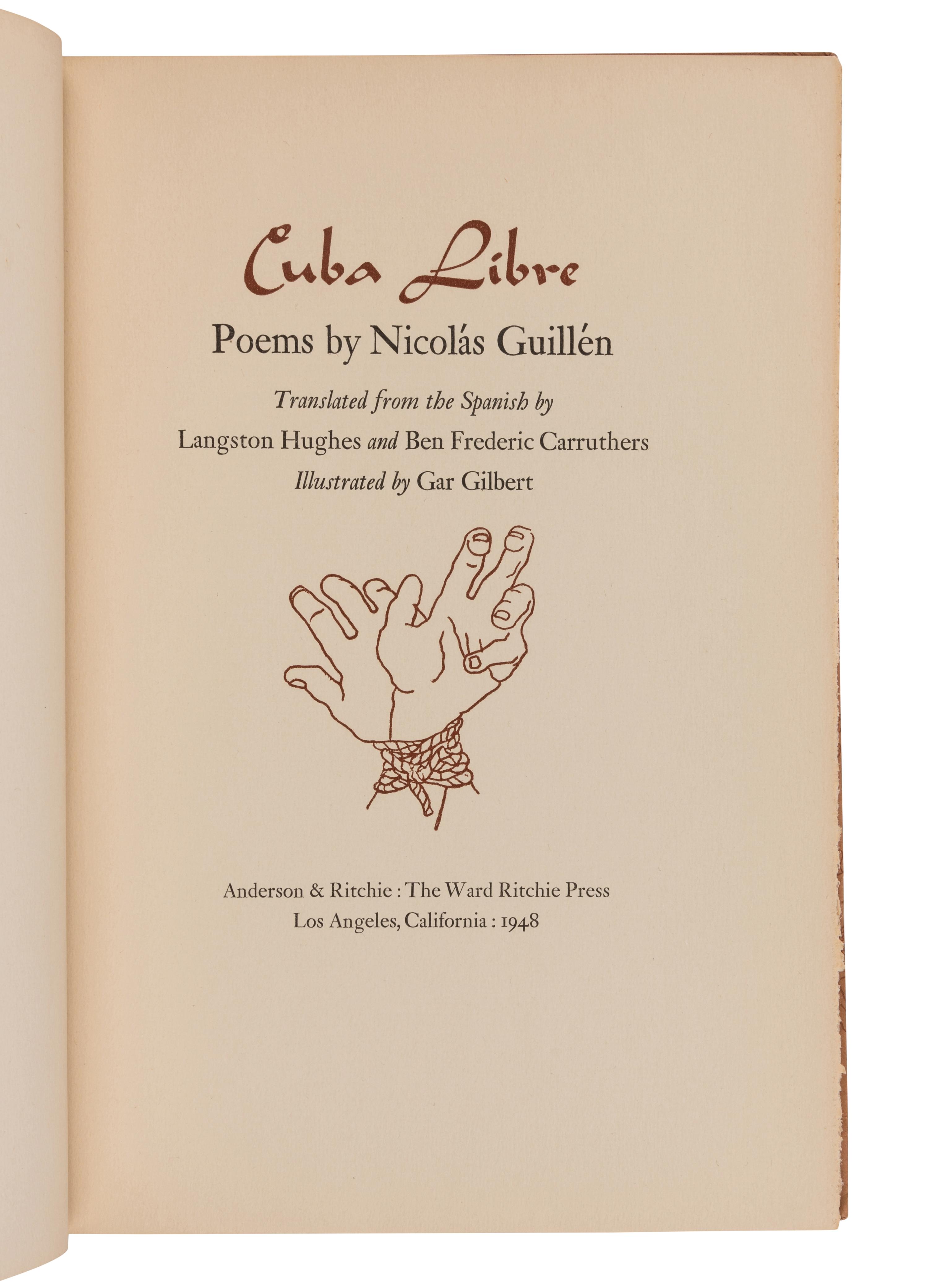 HUGHES, Langston, translator. GUILLÉN, Nicolás. Cuba Libre . Los Angeles: Anderson & Ritchie, The Ward Ritchie Press, 1948.