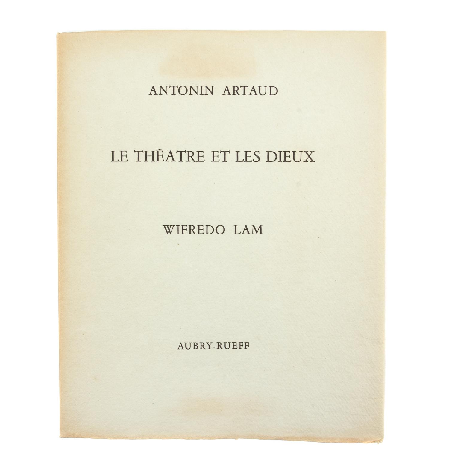 (LAM, WIFREDO) ARTAUD, ANTONIN. Le Theatre et les dieux. Paris, 1966. Signed. Limited.