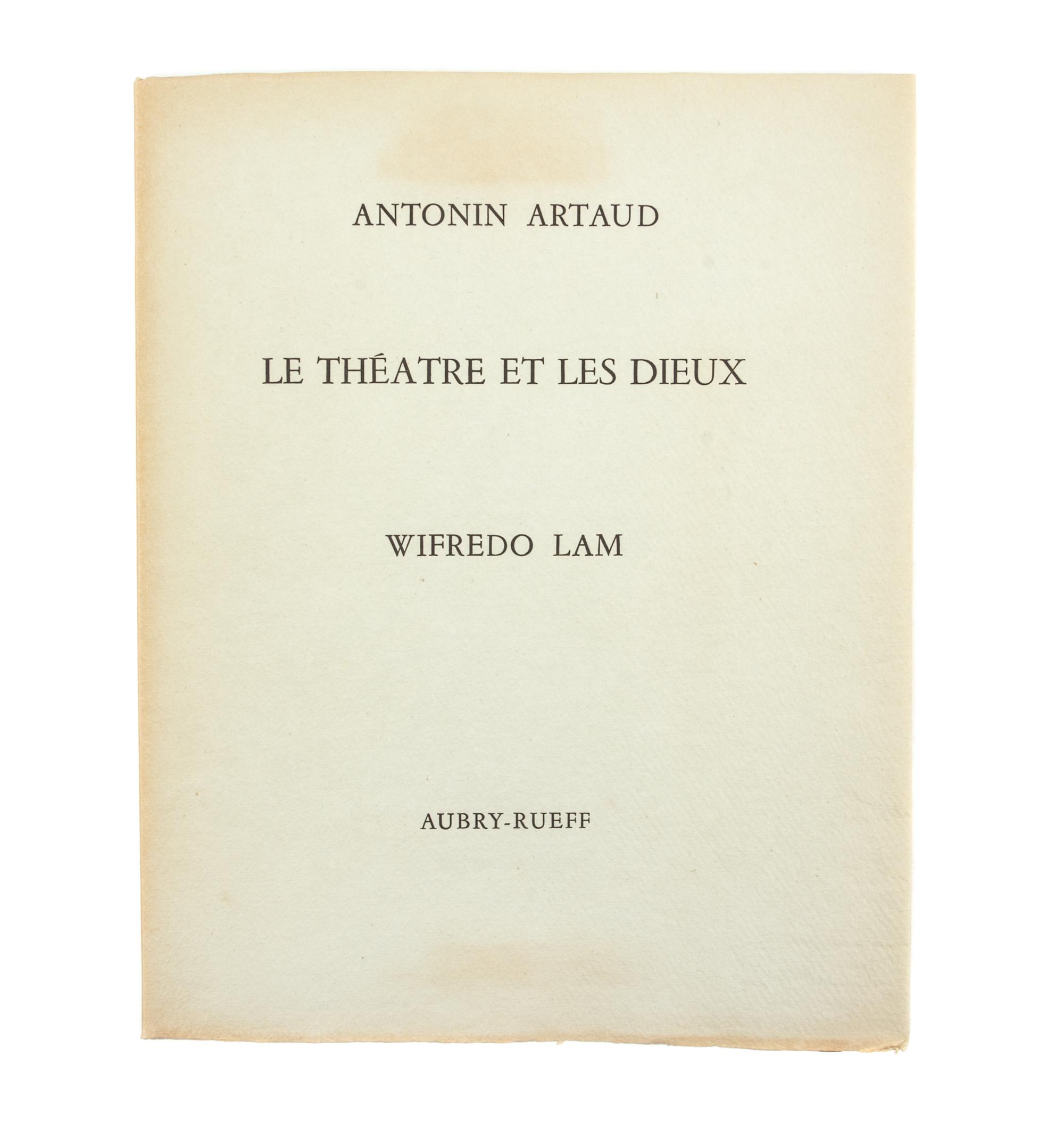 (LAM, WIFREDO) ARTAUD, ANTONIN. Le Theatre et les dieux. Paris, 1966. Signed. Limited.