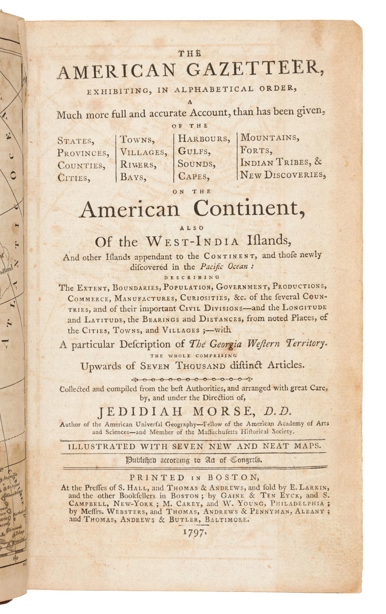 MORSE, Jedidiah (1761-1826). The American Gazetteer. Boston: S. Hall, 1797.