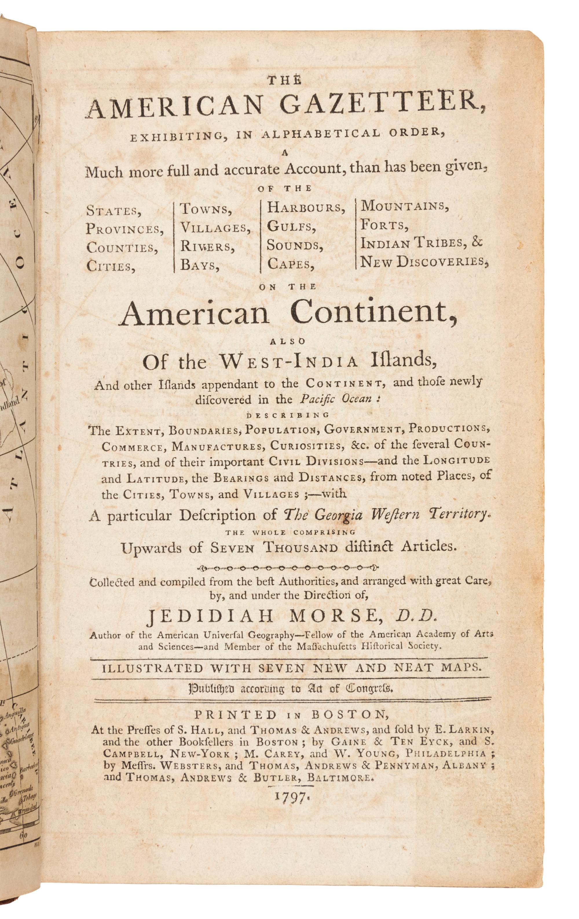 MORSE, Jedidiah (1761-1826). The American Gazetteer. Boston: S. Hall, 1797.
