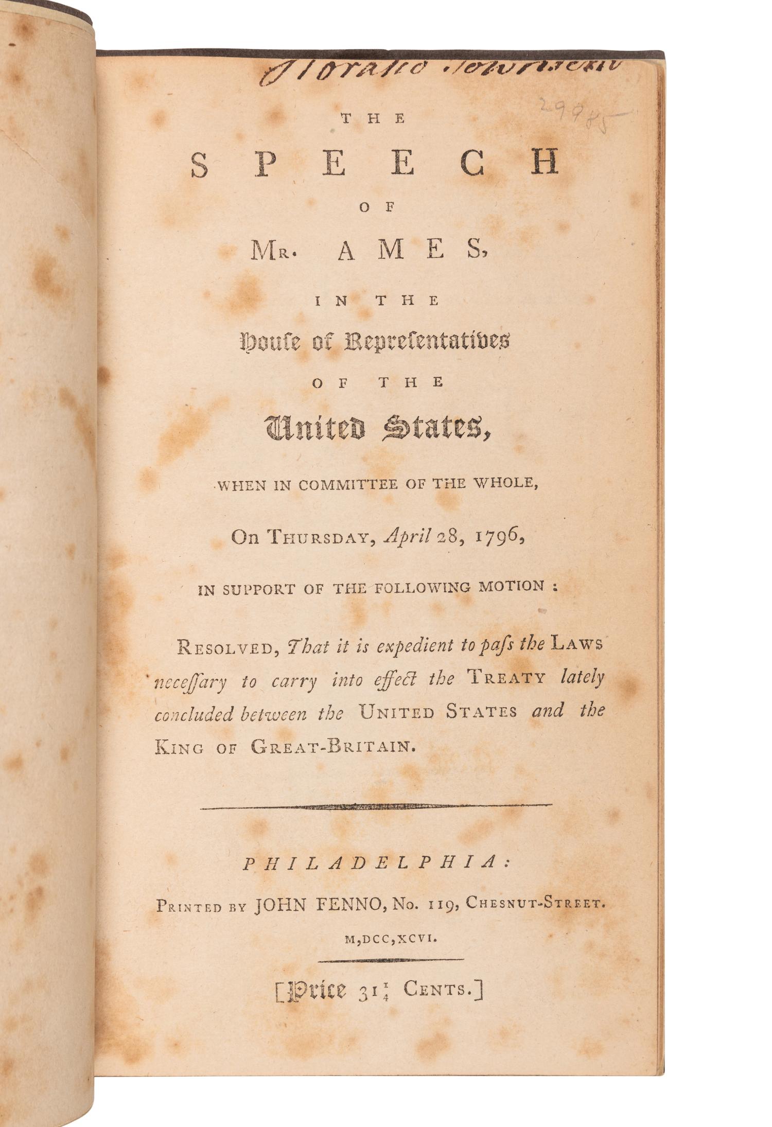 AMES, Fisher (1758-1808). The Speech of Mr. Ames in the House of Representatives of the United States...on Thursday, April 28, 1796 . Philadelphia: John Fenno, 1796.